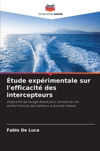 Produktbild: &Eacute;tude exp&eacute;rimentale sur l'efficacit&eacute; des intercepteurs