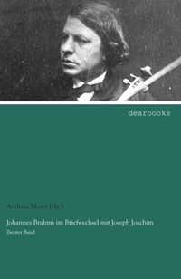 Produktbild: Johannes Brahms im Briefwechsel mit Joseph Joachim