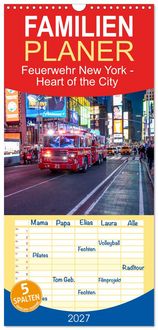 Produktbild: Familienplaner 2027 - Feuerwehr New York - Heart of the City mit 5 Spalten (Wandkalender, 21 x 45 cm) CALVENDO