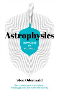 Produktbild: Odenwald, S: Knowledge in a Nutshell: Astrophysics