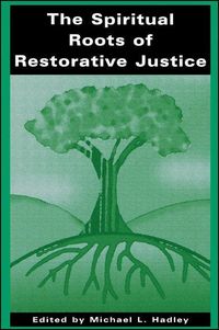 Produktbild: The Spiritual Roots of Restorative Justice