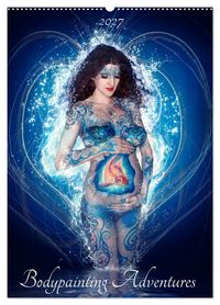 Produktbild: Bodypainting Adventures (Wandkalender 2027 DIN A2 hoch), CALVENDO Monatskalender