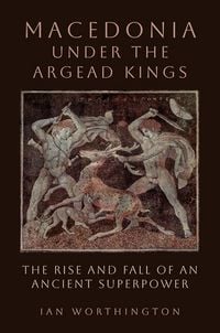 Produktbild: Macedonia under the Argead Kings