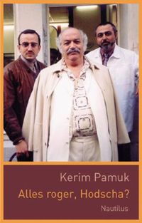 Produktbild: Pamuk, K: Alles roger, Hodscha?