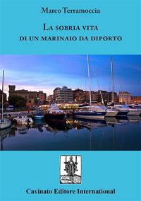 Produktbild: La sobria vita di un marinaio da diporto