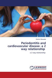 Produktbild: Periodontitis and cardiovascular disease- a 2 way relationship