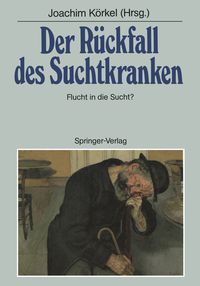 Produktbild: Der R&uuml;ckfall des Suchtkranken