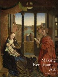 Produktbild: Woods, K: Making Renaissance Art - Renaissance Art Reconside