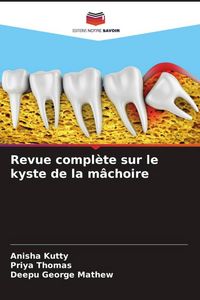 Produktbild: Revue compl&egrave;te sur le kyste de la m&acirc;choire