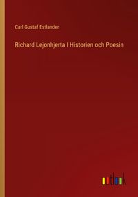 Produktbild: Richard Lejonhjerta I Historien och Poesin