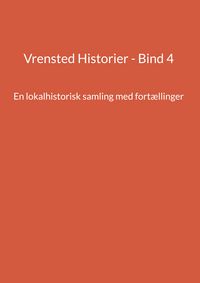 Produktbild: Vrensted Historier - Bind 4
