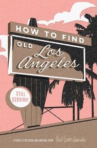 Produktbild: How to Find Old Los Angeles