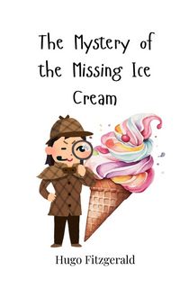 Produktbild: The Mystery of the Missing Ice Cream
