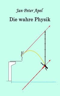Produktbild: Die wahre Physik