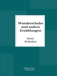 Produktbild: Wanderschuhe und andere Erz&auml;hlungen