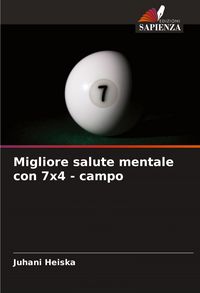 Produktbild: Migliore salute mentale con 7x4 - campo