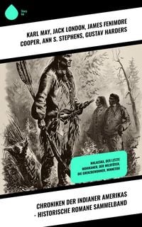 Produktbild: Chroniken der Indianer Amerikas - Historische Romane Sammelband