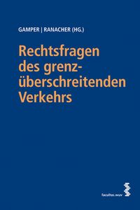 Produktbild: Rechtsfragen des grenz&uuml;berschreitenden Verkehrs