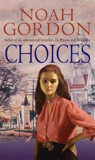 Bild vom Artikel Choices vom Autor Noah Gordon