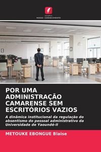 Produktbild: Por Uma Administra&ccedil;&atilde;o Camarense Sem Escrit&oacute;rios Vazios