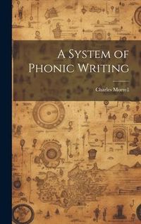 Produktbild: A System of Phonic Writing