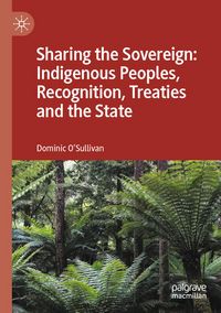Produktbild: Sharing the Sovereign: Indigenous Peoples, Recognition, Treaties and the State