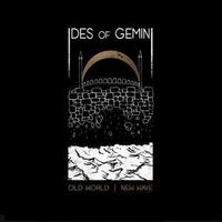 Produktbild: Ides Of Gemini: Old World New Wave