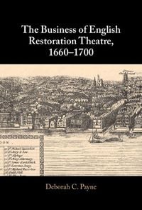 Produktbild: The Business of English Restoration Theatre, 1660-1700