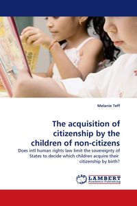 Produktbild: The acquisition of citizenship by the children of non-citizens