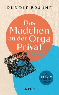 Bild vom Artikel Das Mädchen an der Orga Privat vom Autor Rudolf Braune