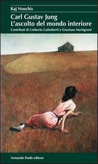 Produktbild: Carl Gustav Jung. L'ascolto del mondo interiore