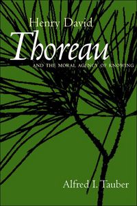 Produktbild: Tauber, A: Henry David Thoreau and the Moral Agency of Knowi