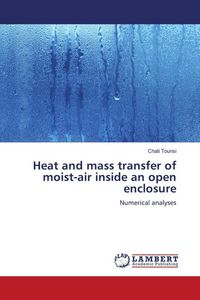 Produktbild: Heat and mass transfer of moist-air inside an open enclosure