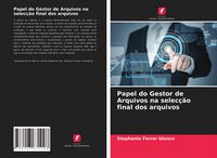 Produktbild: Papel do Gestor de Arquivos na selec&ccedil;&atilde;o final dos arquivos