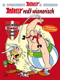 Bild vom Artikel Asterix redt Wienerisch vom Autor Rene Goscinny