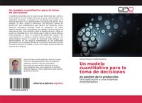 Produktbild: Un modelo cuantitativo para la toma de decisiones