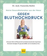 Produktbild: Meine Gesundheitsretter aus der Natur gegen Bluthochdruck
