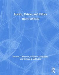 Produktbild: Braswell, M: Justice, Crime, and Ethics