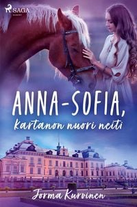 Produktbild: Anna-Sofia, kartanon nuori neiti