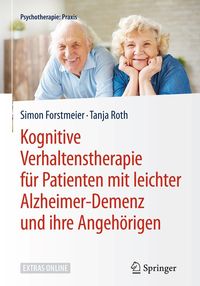 Produktbild: Kognitive Verhaltenstherapie f&uuml;r Patienten mit leichter Alzheimer-Demenz und ihre Angeh&ouml;rigen