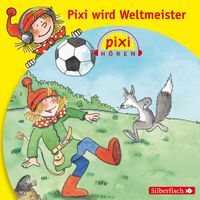 Produktbild: Pixi H&ouml;ren: Pixi wird Weltmeister