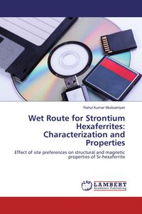 Produktbild: Wet Route for Strontium Hexaferrites: Characterization and Properties