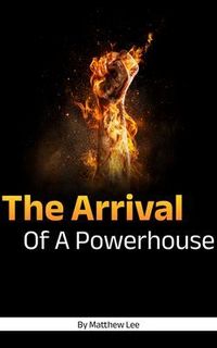 Produktbild: The Arrival Of A Powerhouse