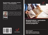 Produktbild: Bezpo&iquest;rednie i po&iquest;rednie metody izolacji L. monocytogenes