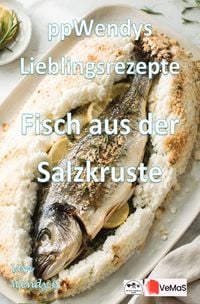 Produktbild: Wendys Lieblingsrezepte - Fisch aus der Salzkruste