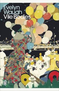 Bild vom Artikel Vile Bodies vom Autor Evelyn Waugh