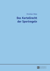 Produktbild: Das Kartellrecht der Sportregeln