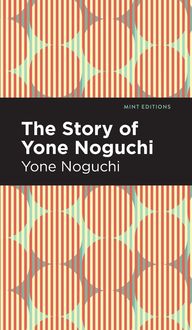 Produktbild: The Story of Yone Noguchi