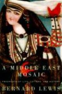 Produktbild: A Middle East Mosaic: Fragments of Life, Letters, and History