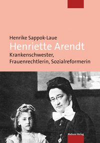 Bild vom Artikel Henriette Arendt vom Autor Henrike Sappok-Laue